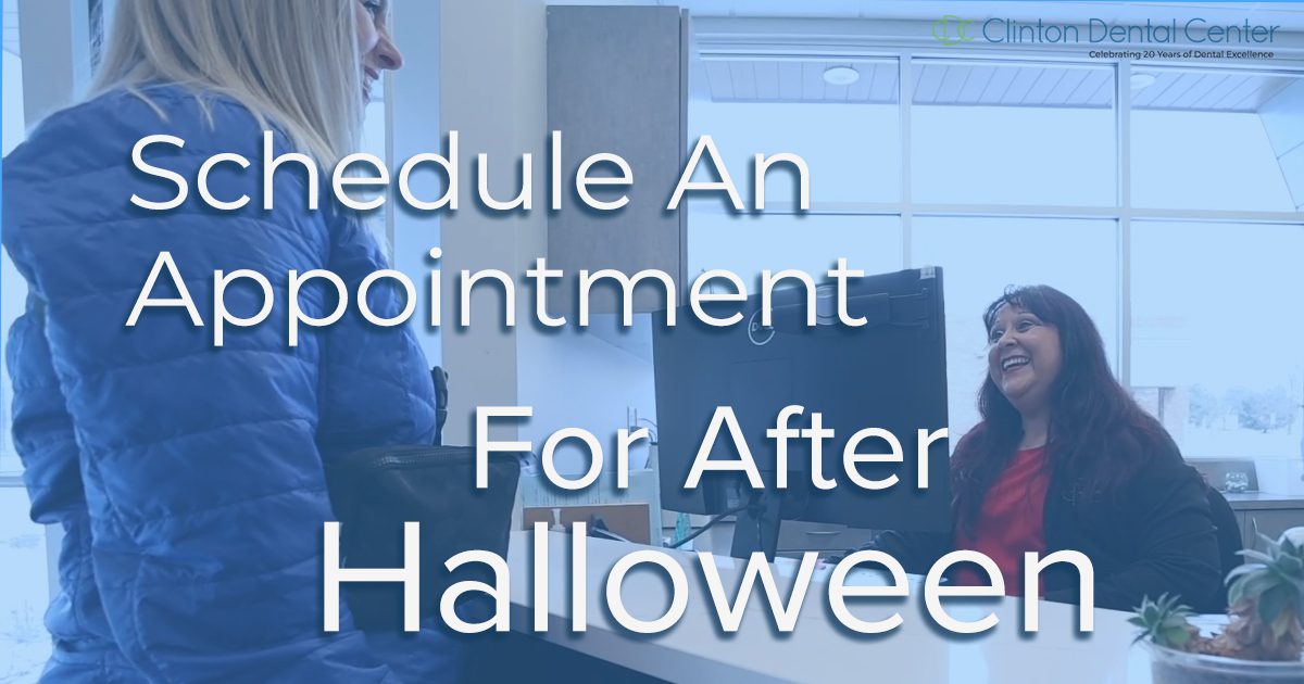 PostHalloween Dental Cleaning Clinton Dental Center